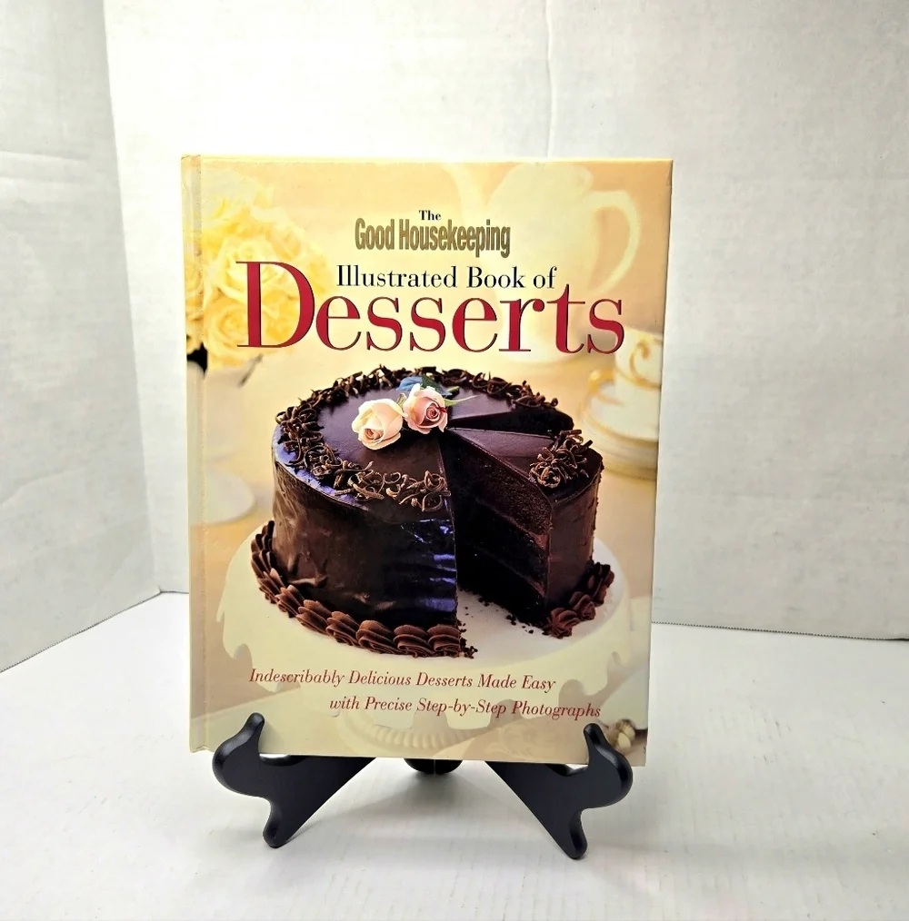 The Good Housekeeping Illustrated book of Desserts. Cookbook. Hardback..
